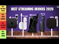 Best Streaming Devices 2025 - Top 6 Best Models So Far