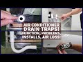 Air Conditioner Condensate DRAIN TRAPS! Function, Problems, Cleaning, Air Loss! Do I need it?