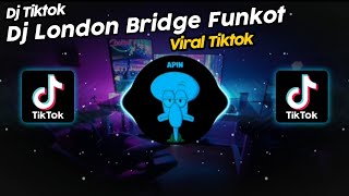 DJ LONDON BRIDGE FUNKOT VIRAL TIK TOK TERBARU 2023!!