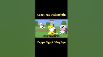 Cuộc Rượt Đuổi Bất Ổn Của Peppa Pig Trong Minecraft - Phần 4 🤣 #shorts