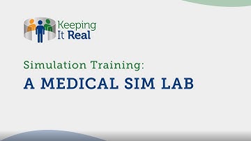 Simulation Training: A Medical Sim Lab