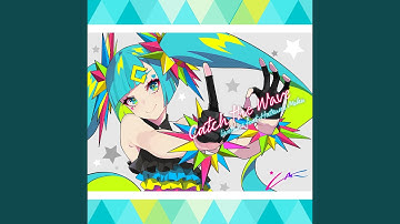 Thumbnail of Catch the Wave feat.初音ミク