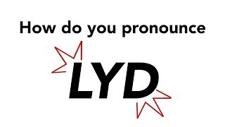 How To Pronounce LYD