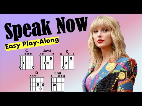 Speak Now (Taylor Swift) Guitar/Lyric Play-Along