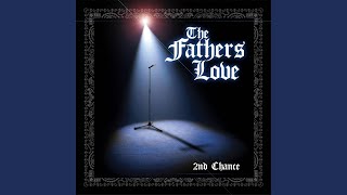 Miniatura de "2nd Chance - The Fathers Love"