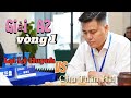 Giải Cờ Tướng A2 2025, Vòng 1/ Lại Lý Huynh vs Chu Tuấn Hải