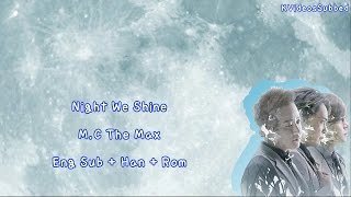 M.C The Max - Night We Shine [Eng Sub + Han + Rom] HD