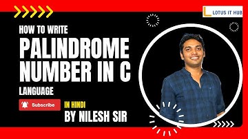 Palindrome Number Program in C Language  || C Tutorial In Hindi