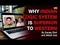 Nilesh Oak on why Indian Logic System is superior to Western. It accepts shades of grey in B&W