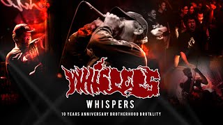 Whispers -10 Years Anniversary Brotherhood Brutality @Mr.FOX Live House