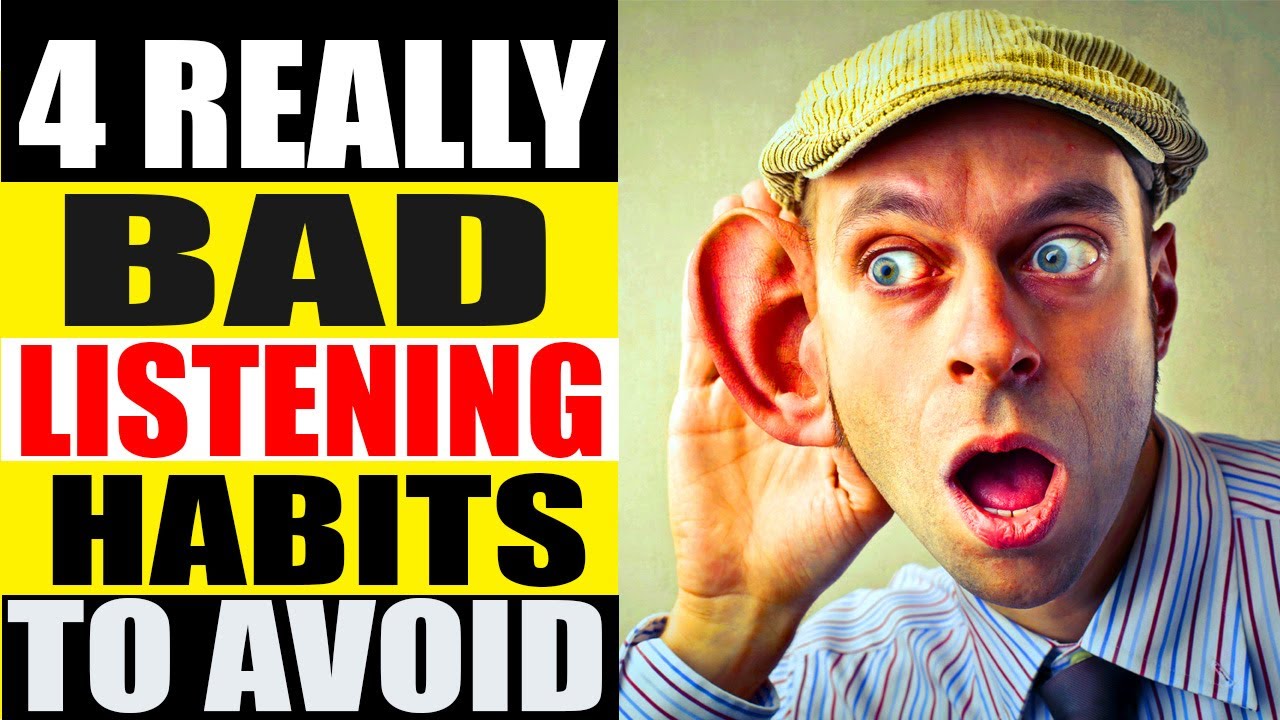 4 Bad Listening Habits That EVERYONE Should Avoid YouTube