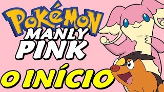 Pokémon Manly Pink - O Início de Fire Red com Quinta Geração