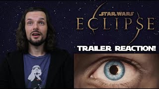 Star Wars Eclipse | Official Cinematic Reveal Trailer - REACTION!