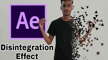 Disintegration Effect:Adobe After Effects