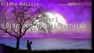 LESTARI - biar pedih hati terhiris