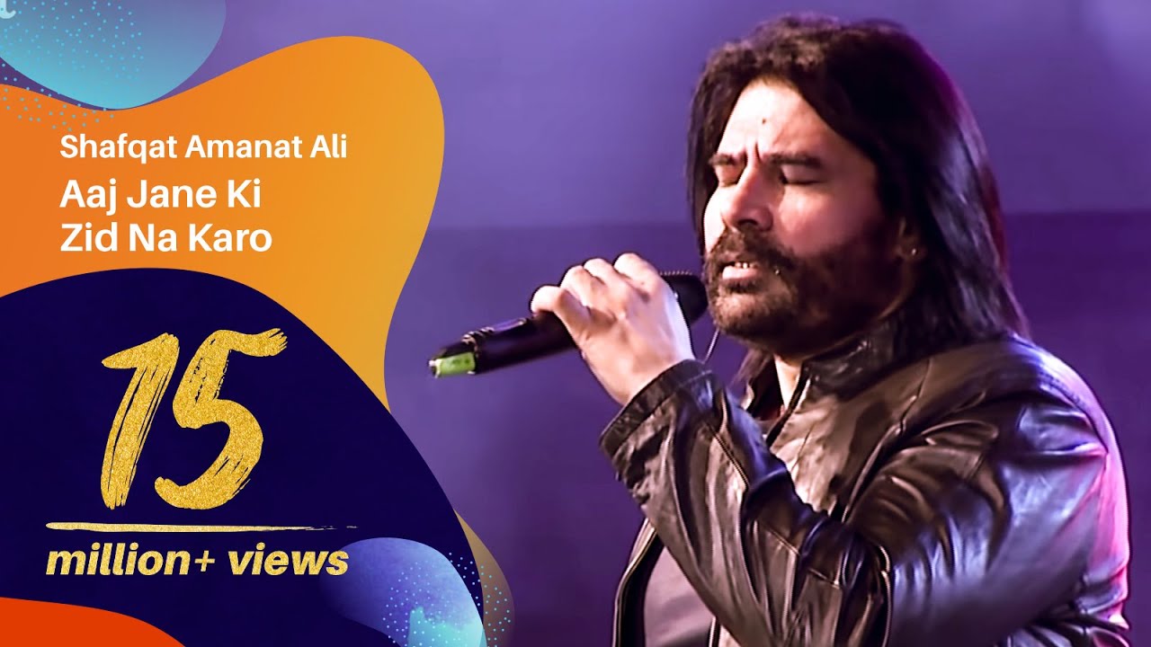 Aaj Jane Ki Zid Na Karo By Shafqat Amanat Ali  Dhaka International FolkFest 2018