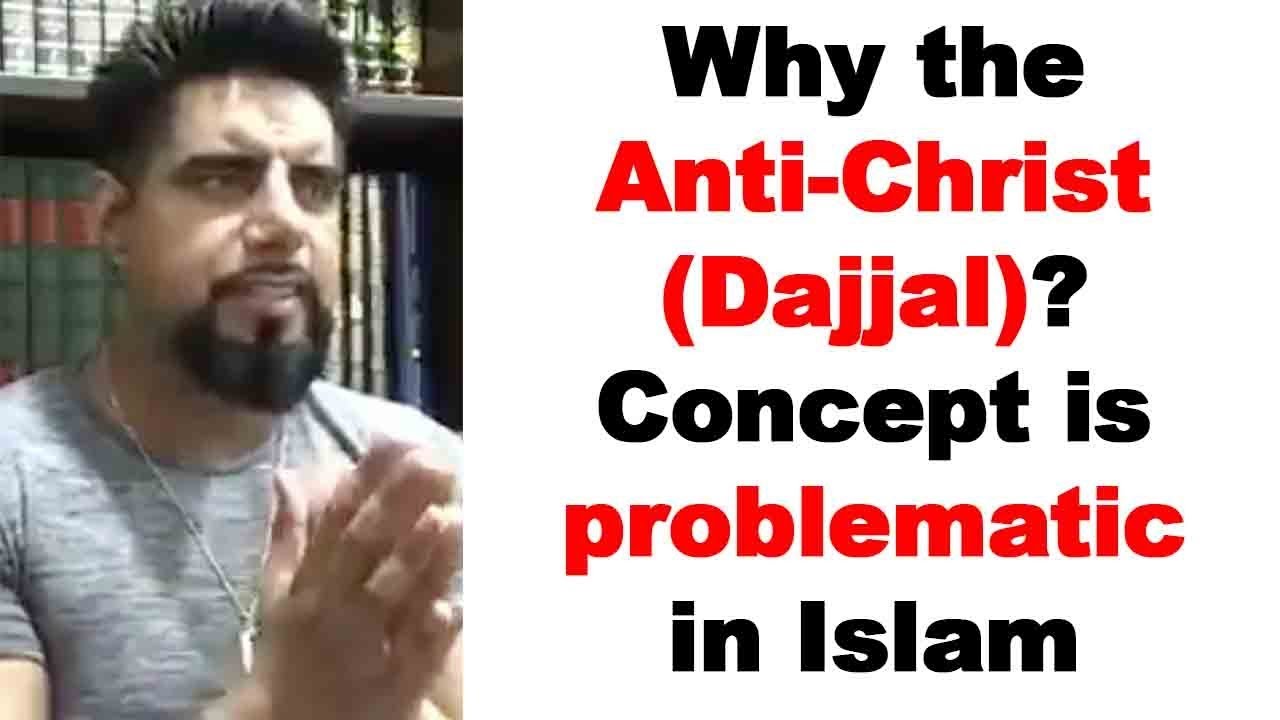 Почему Антихрист (Даджаль)? Эта концепция в исламе проблематична — муфтий Абу Лейс аль-Малики