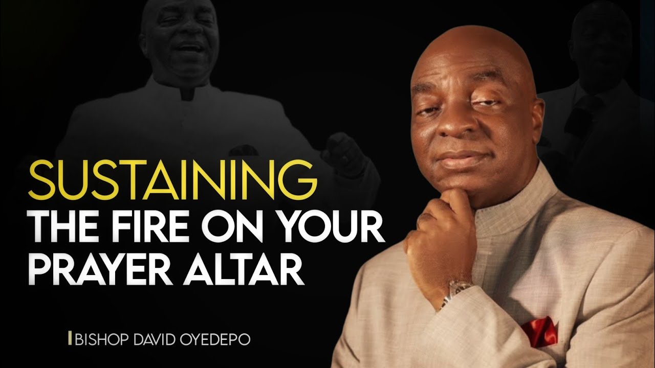 Sustaining the Fire on Your Prayer Altar (A Daily Kingdom Responsibility)
