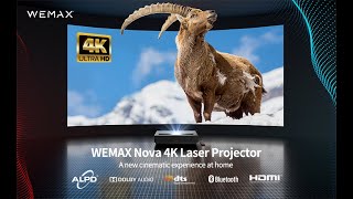 WEMAX Nova 4K Laser Projector - A new cinematic experience at home