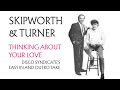 Thinking About Your Love Disco Syndicate S Easy In And Outro Take Skipworth Turner mp3