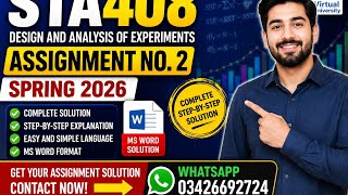 STA408 Assignment No. 2 Solution | Spring 2026 | Complete Step-by-Step Explanation |
