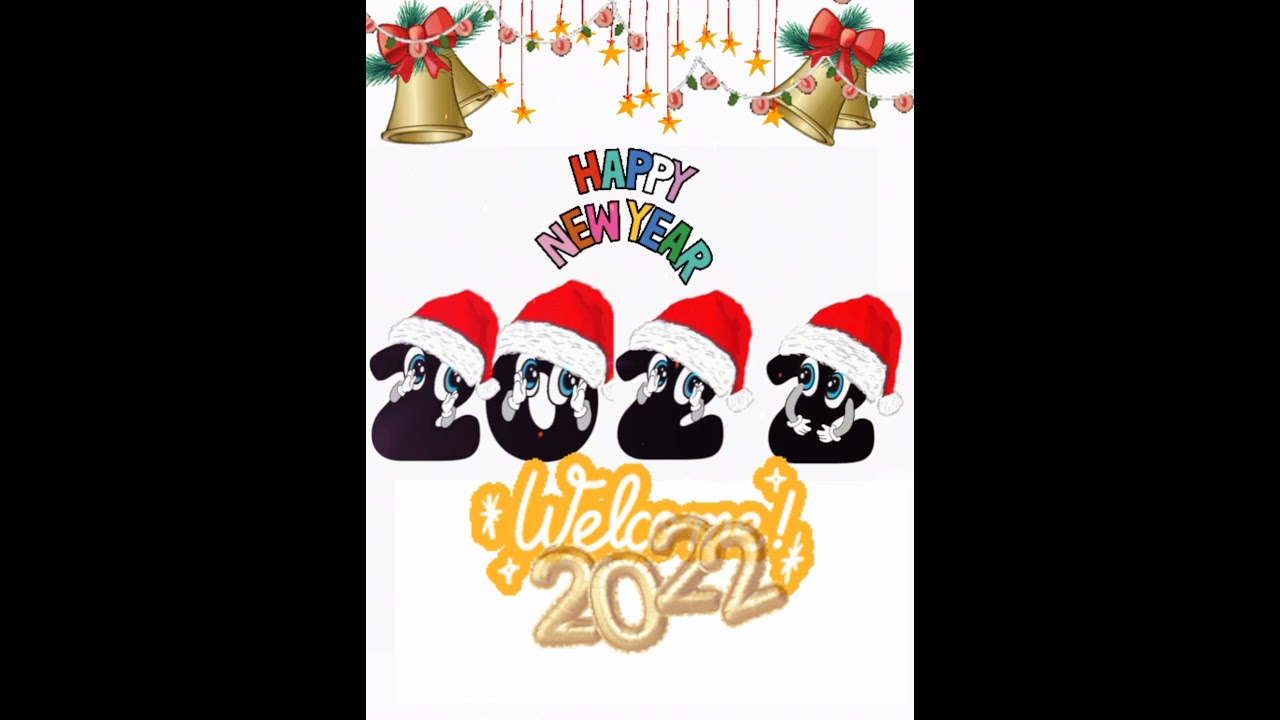 🎉Welcome 2022🎉 ||☃Happy New Year 2022 Animation☃  || Good bye 2021