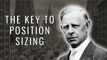 The Key to Position Sizing – Jesse Livermore’s Rule