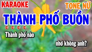 Thành Phố Buồn Karaoke Tone Nữ ( Bm ) Nhạc Sống Dễ Hát | Thanh Hải Organ