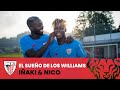 👨‍👦 El sueño cumplido de los hermanos Williams | Iñaki & Nico Williams | Athletic Club