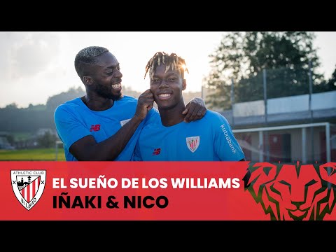 👨‍👦 El sueño cumplido de los hermanos Williams | Iñaki & Nico Williams | Athletic Club
