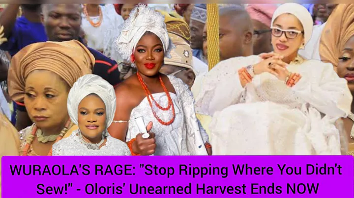 WURAOLA'S RAGE: "Stop Ripping Where You Didn't Sew!" - Oloris' Unearned Harvest Ends NOW