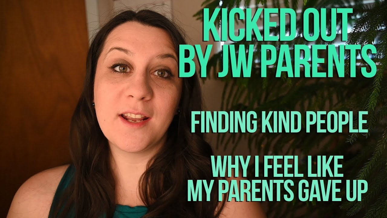 Kicked out at 17 by my Jehovah's Witness parents YouTube