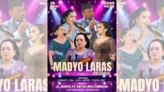🔴LIVE STREAMING MALAM MADYO LARAS SEDADI🔊JL AUDIO | SEKARAN - GROBOGAN, 09AGUSTUS 2026