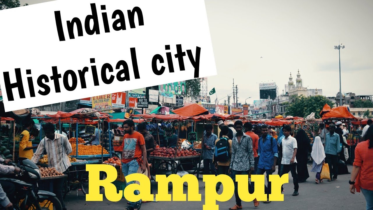 Indian Historical city | Rampur Ek Tarikhi Shahar