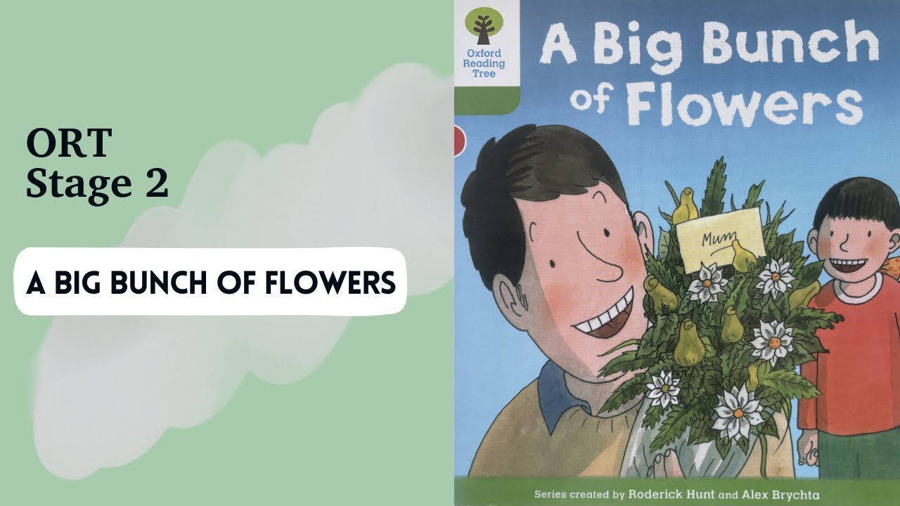ORT] Stage 2 A Big Bunch of Flowers Read Aloud - YouTube