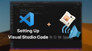 Setting Up Visual Studio Code for Programming! - ASMR Coding