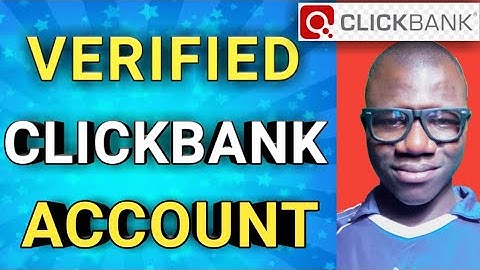 how to Create a Verified clickbank account in nigeria -Step by Step- Clickbank Nigeria Tutorial 2023