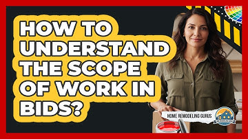 How To Understand The Scope Of Work In Bids?