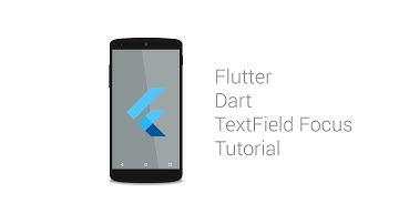 Flutter Dart Textfield Focus Tutorial
