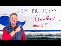 Sky princess great ship but service and maintenance need work