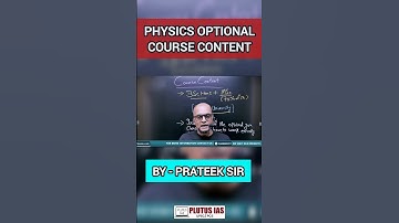 Course Content of Physics Optional for UPSC | Best Faculty: Prateek Tripathi | Plutus IAS #shorts