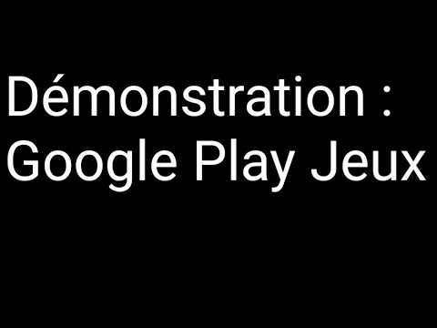 Démonstration Google play jeu