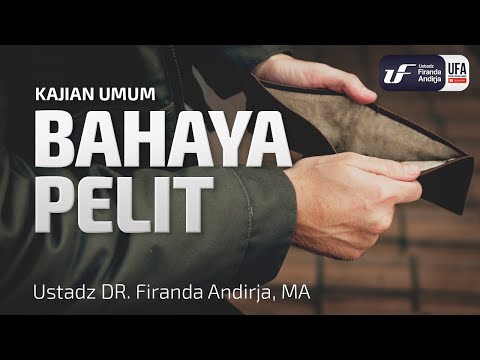 kajian-umum-:-bahaya-pelit---ustadz-dr.-firanda-andirja,-lc,-m.a.