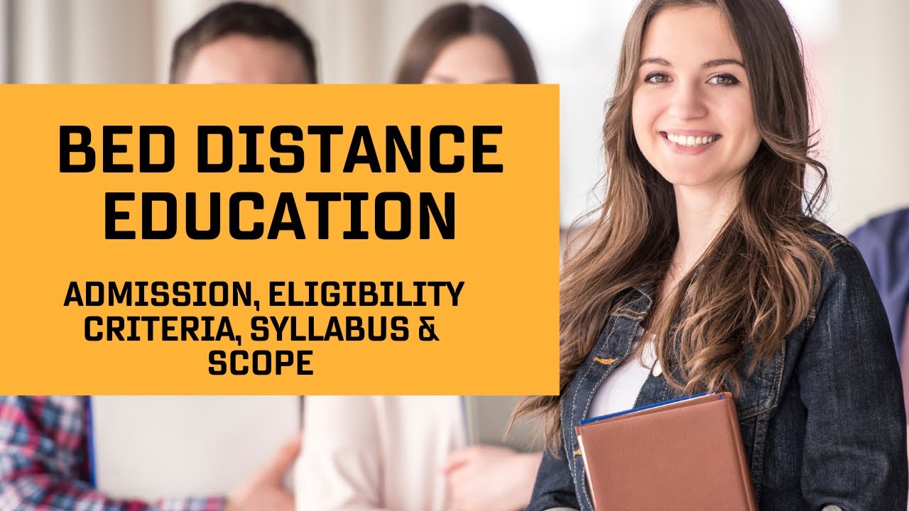 BEd Distance Education Admission Fee Eligibility Syllabus Bachelor bed-distance-education-admission-fee-eligibility-syllabus-bachelor