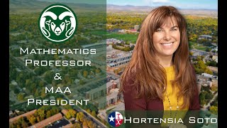 Hortensia Soto, PhD: President of the Mathematical Association of America, Colorado State University