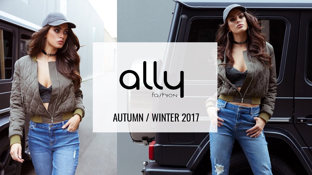 ALLY Fashion Autumn / Winter 2017 YouTube