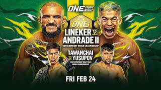 ONE Fight Night 7: Lineker vs. Andrade II