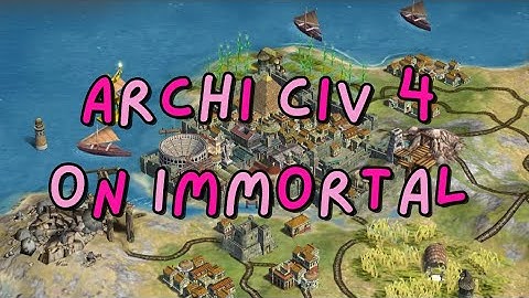 Civ 4 played by a Civ 3 Pro (Immortal)