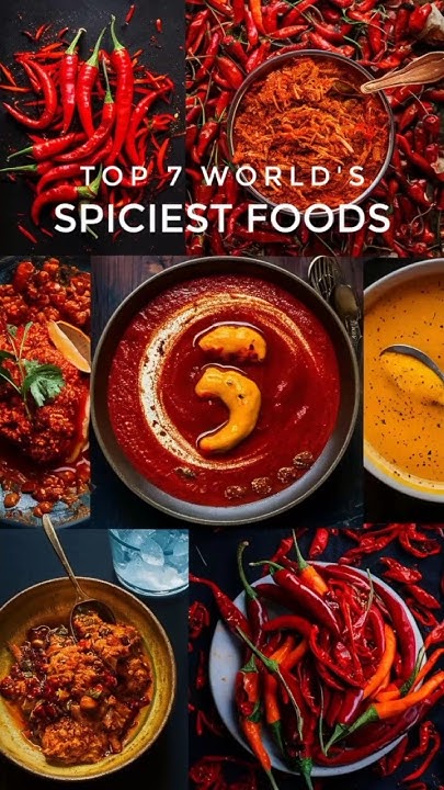 world-s-hottest-foods-you-must-try-food-foodie-spiciest-shorts