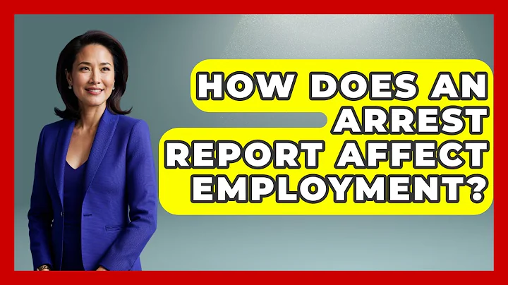 How Does An Arrest Report Affect Employment? - Law Enforcement Insider